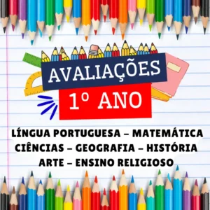 1º ANO - AVALIAÇÕES PRONTAS - BNCC 2024