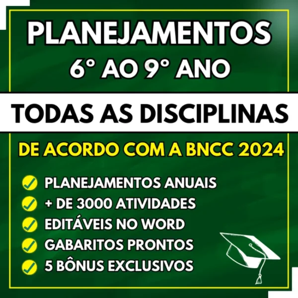 Todas As Disciplinas - Planejamentos Do 6º Ao 9º Ano - Bncc 2024