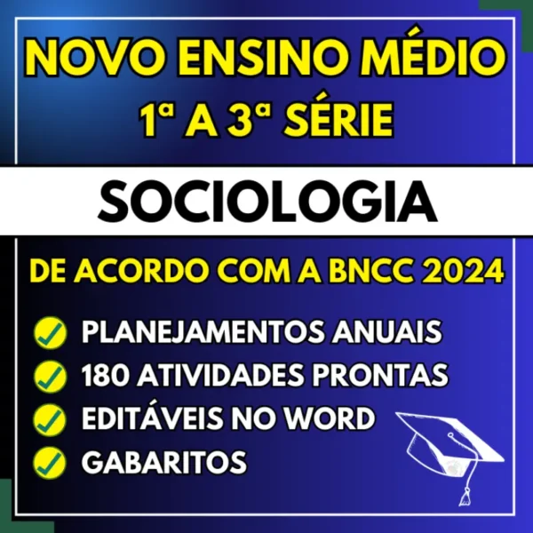 Sociologia - Planejamentos E Atividades - Novo Ensino Médio 2024