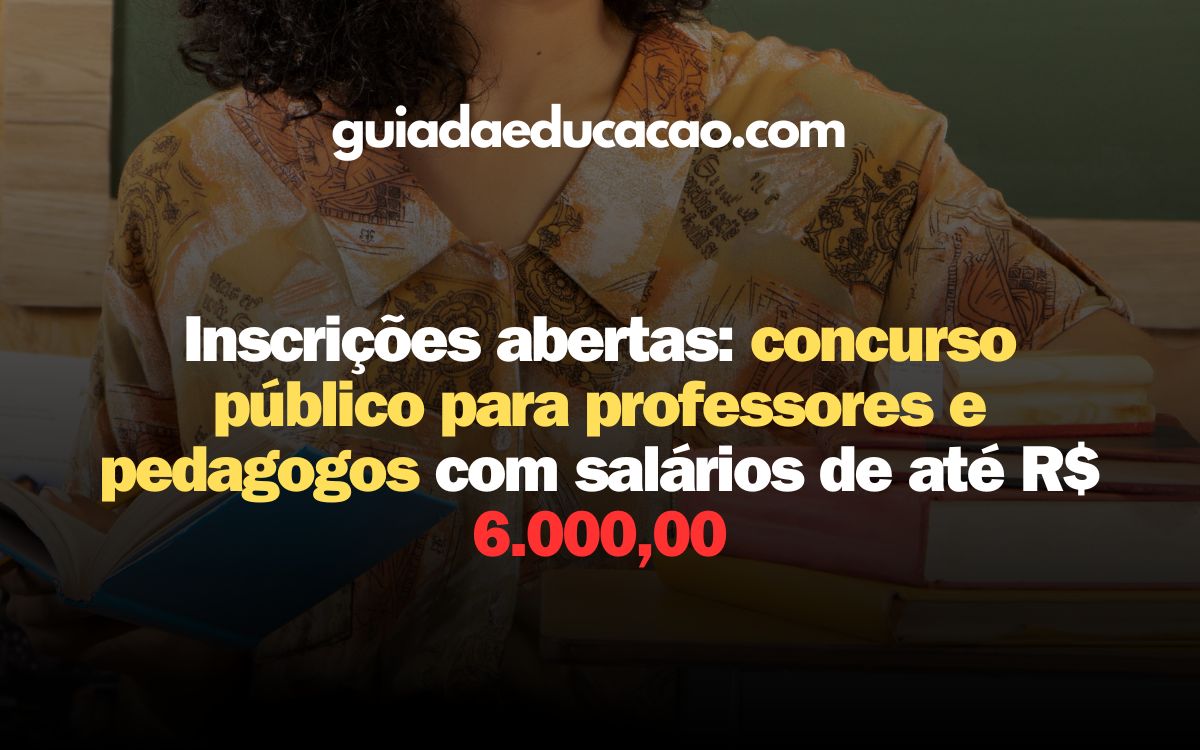 Inscrições abertas: concurso público para professores e pedagogos com salários de até R$ 6.000,00 1 Atividades Para Educação Infantil